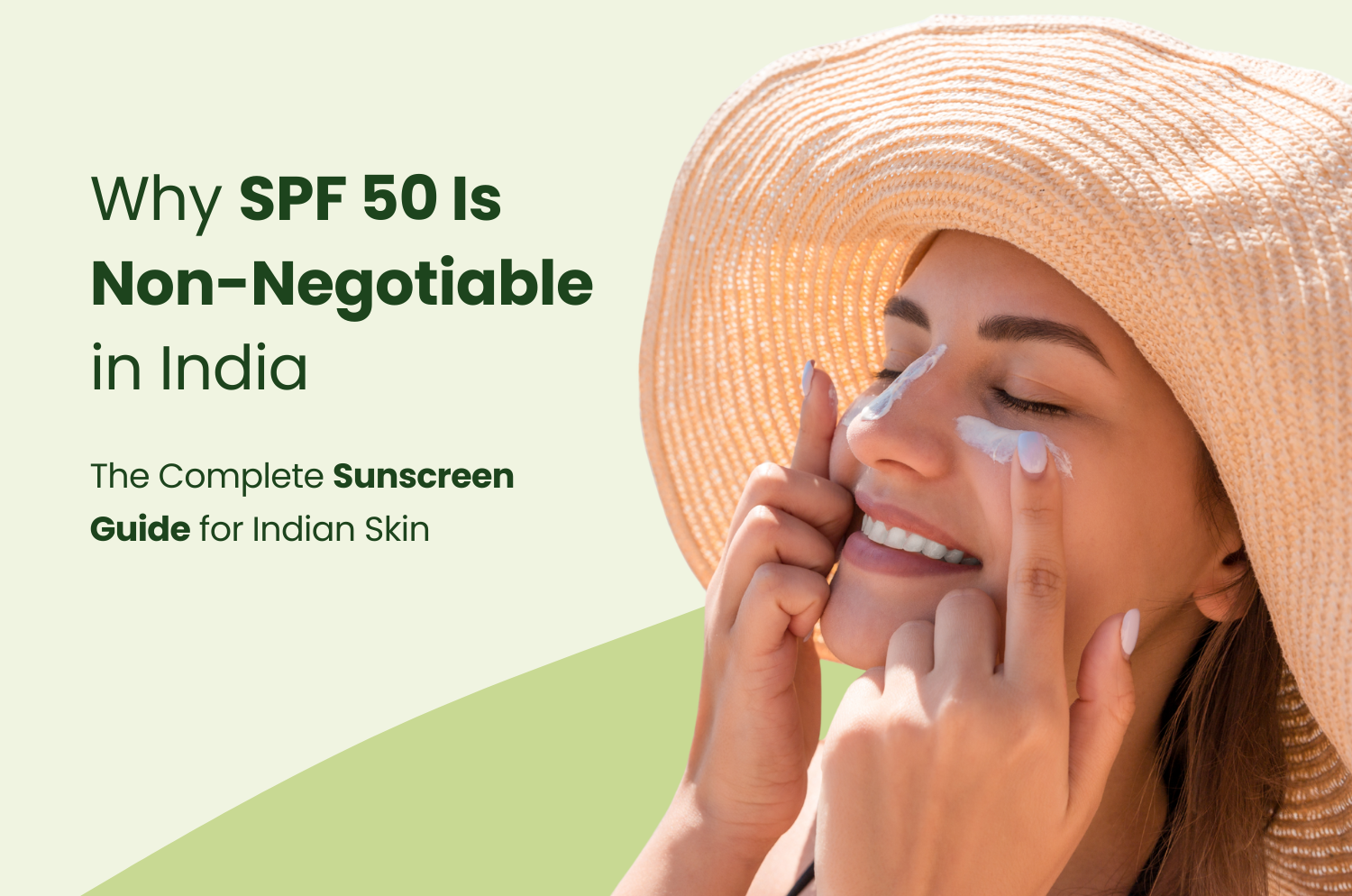 Why SPF 50 Is Non-Negotiable in India: The Complete Sunscreen Guide for Indian Skin